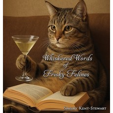 (英文圖書)Whiskered Words of Frisky Felines 精裝版, Wordsmiths Ink, 英文
