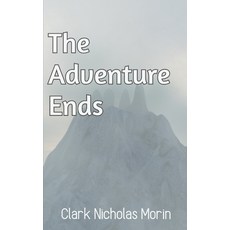 (영문도서) The Adventure Ends (Book 3) Paperback, Independently Published, English, 9798374133967
