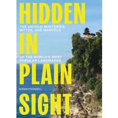 (영문도서)Hidden in Plain Sight: The Untold Mysteries Myths and Marvels of the World's M... Hardcover, Harper Celebrate, English, 9781400251469