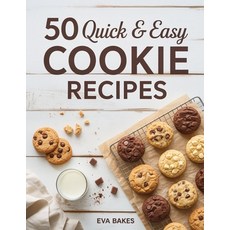 (英文圖書)50 Quick and Easy Cookie Recipes: Simple Delicious & Homemade Cookies for Every... 平裝版, Independently Published, 英文