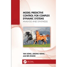 (영문도서)Model Predictive Control for Complex Dynamic Systems: Analysis and Synthesis Hardcover, CRC Press, English, 9781041174400 CRC Press, English, 9781041174400