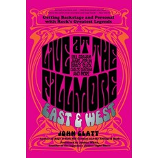 (영문도서)Live at the Fillmore East and West: Getting Backstage and Personal with Rock's G... Paperback, Lyons Press, English, 9780762788668
