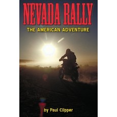 Nevada Rally: An American Adventure Paperback, Independently Published, English, 9798707029905