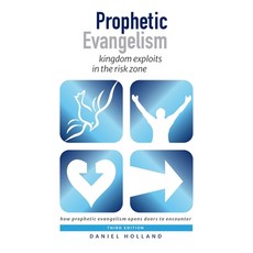 (영문도서)Prophetic Evangelism (Third Edition): kingdom exploits in the risk zone Paperback, Christian Publications Inte..., English, 9781913741181