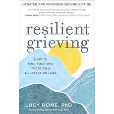 (영문도서) Resilient Grieving Second Edition: How to Find Your Way Through a Devastating Loss Paperback, Experiment, LLC, English, 9781891011160