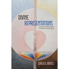 (영문도서)Divine Representations: The Rise of the Mystical Novel in Twentieth-Century England Hardcover, State University of New Yor..., English, 9798855805321