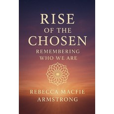 (英文圖書)Rise Of The Chosen: Remembering Who We Are 平裝版, Independently Published, 英文