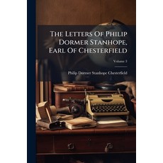 (英文圖書)The Letters Of Philip Dormer Stanhope Earl Of Chesterfield: Including Numerous... 平裝版, Nabu Press, English, Paperback