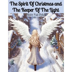 (영문도서) The Spirit Of Christmas and The Keeper Of The Light Paperback, Atlas Vista Publisher, English, 9781835523902
