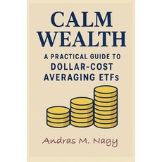 (영문도서)Calm Wealth Paperback, Ancient Wisdom Publications, English, 9781968194185