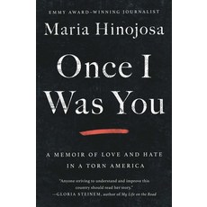 Once I Was You: A Memoir of Love and Hate in a Torn America Paperback, Atria Books, English, 9781982128661
