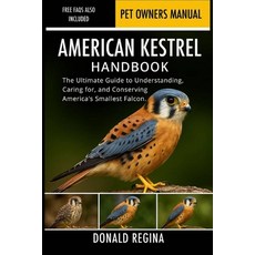 (英文圖書)American Kestrel Handbook: The Ultimate Guide to Understanding Caring for and... 平裝版, Independently Published, 英文