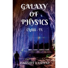 (영문도서) Galaxy Of Physics: Class - IX Paperback, Notion Press Media Pvt Ltd, English, 9781685638733