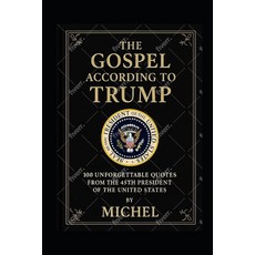 (英文圖書)The Gospel According to Trump: 100 Unforgettable Quotes from the 45th President... 平裝版, Independently Published, 英文
