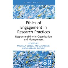 (영문도서)Ethics of Engagement in Research Practices: Response-ability in Organization and... Paperback, Routledge, English, 9781032589916 Routledge, English, 9781032589916