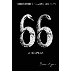 (英文圖書)66 Whispers: Philosophy of Making Life Alive 平裝版, Independently Published, 英文