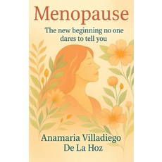 (英文圖書)Menopause: The New Beginning That No One Dares to Tell You 平裝版, Independently Published, 英文