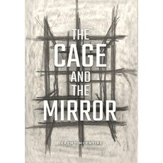 (영문도서)The Cage and the Mirror: How to Make Rigid Organizations Resilient Again Hardcover, Cage & Mirror Publishing, English, 9798994034330