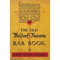 (영문도서) The Old Waldorf-Astoria Bar Book Paperback, Must Have Books, English, 9781773238128