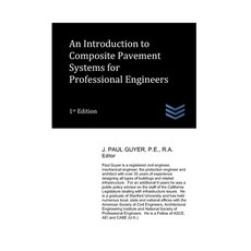 (영문도서) An Introduction to Composite Pavement Systems for Professional Engineers Paperback, Independently Published, English, 9798345131213
