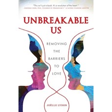(英文圖書)Unbreakable Us: Removing the Barriers to Love 平裝版, Highlander Enterprises, 英文