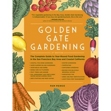 (영문도서) Golden Gate Gardening 30th Anniversary Edition: The Complete Guide to Year-Round Food Garden... Paperback, Sasquatch Books, English, 9781632174840