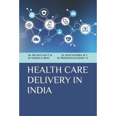 (영문도서) Health Care Delivery in India Paperback, Independently Published, English, 9798844256103