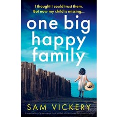 (영문도서)One Big Happy Family: A suspenseful and gripping page-turner packed with secrets... Paperback, Bookouture, English, 9781835258606