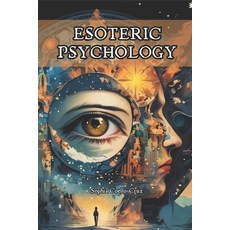 (영문도서)Esoteric Psychology Paperback, Independently Published, English, 9798274493796