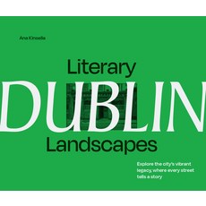 (영문도서) Literary Landscapes: Dublin: Explore the City's Vibrant Legacy Where Every Str... Hardcover, Pavilion Books, English, 9780008716097