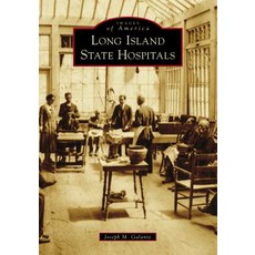 Long Island State Hospitals Paperback, Arcadia Publishing (SC)