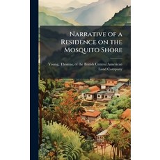(英文圖書)Narrative of a Residence on the Mosquito Shore 精裝版, Hutson Street Press, 英文