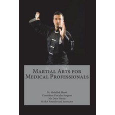(영문도서) Martial Arts for Medical Professionals Paperback, Createspace Independent Pub..., English, 9781720883913