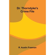 (英文圖書)Dr. Thorndyke's Crime File 平裝版, Alpha Edition, 英文
