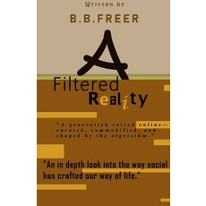 (영문도서) A Filtered Reality Paperback