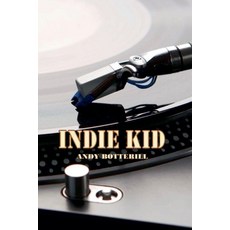 (영문도서)Indie Kid Paperback, APS Books, English, 9781835308318
