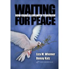 (영문도서)Waiting For Peace Paperback, English, 9789652293435, Gefen Publishing House, Ltd. English, 9789652293435, Gefen Publishing House, Ltd.