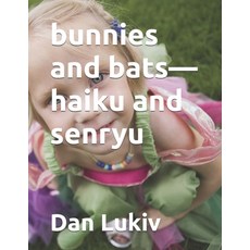 (英文圖書)bunnies and bats-haiku and senryu 平裝版, Independently Published, 英文