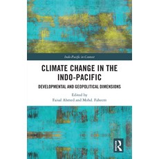 (英文圖書)Climate Change in the Indo-Pacific: Developmental and Geopolitical Dimensions 精裝版, Routledge India, 英文