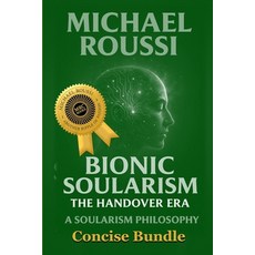 (英文圖書)Soularism Philosophy & Bionic Soularism: Bundle Edition: A Soularism Philosophy 平裝版, Independently Published, 英文