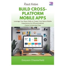 (英文圖書)React Native Build Cross-Platform Mobile Apps: Leverage Your React Skills to Cre... 平裝版, Independently Published, 英文
