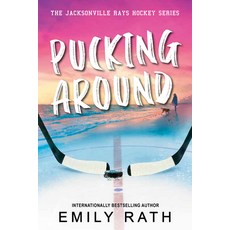 (영문도서) Pucking Around: A Why Choose Hockey Romance Paperback, Kensington Publishing Corpo..., English, 9781496758798