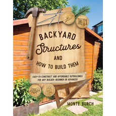 (英文圖書)Backyard Structures and How to Build Them: Easy-to-Construct and Affordable Outb... 平裝版, Lyons Press, 英文