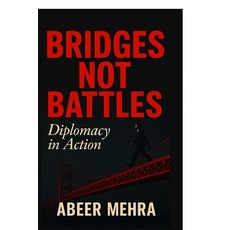 (英文圖書)Bridges Not Battles: Diplomacy in Action 平裝版, Notion Press, 英文