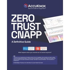 (영문도서)AccuKnox AI-Powered Zero Trust CNAPP: A Definitive Guide Paperback, Independently Published, English, 9798291644133
