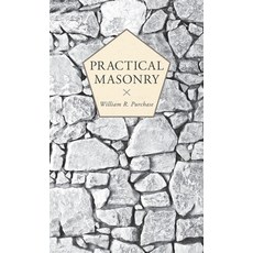 (영문도서) Practical Masonry: A Guide to the Art of Stone Cutting Hardcover, Ward Press, English, 9781528773836