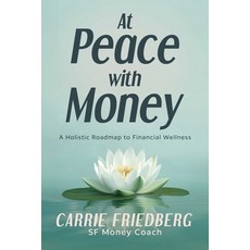 (外文書)At Peace with Money: A Holistic Roadmap to Financial Wellness Paperback, Post Hill Press, English
