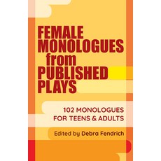 (英文圖書)Female Monologues from Published Plays: 102 Monologues for Teens & Adults 平裝版, Meriwether Publishing, 英文