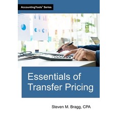 (영문도서)Essentials of Transfer Pricing Paperback, Accountingtools, Inc., English, 9781642213386