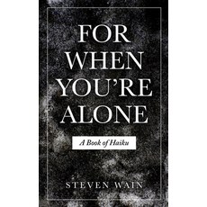 (英文圖書)For When You're Alone: A Book of Haiku 平裝版, Independently Published, 英文